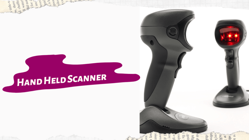 Scanner क्या है और 3 प्रकार के स्कैनर के विशेषताएं 2 Hand Held Scanner